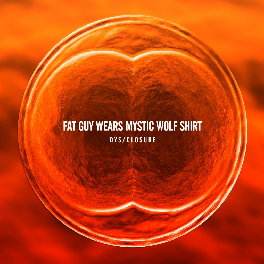 Fat Guy Wears Mystic Wolf Shirt - Dys/Closure