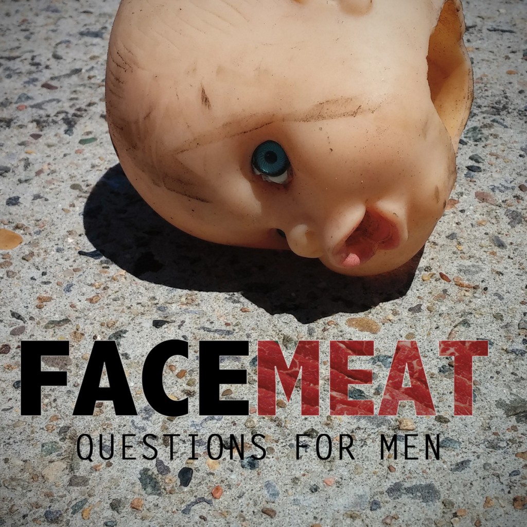 Facemeat - Questions For Men